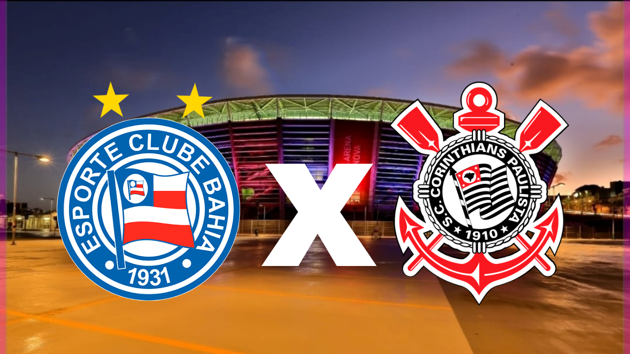 Escalação, arbitragem e onde assistir Bahia x Corinthians